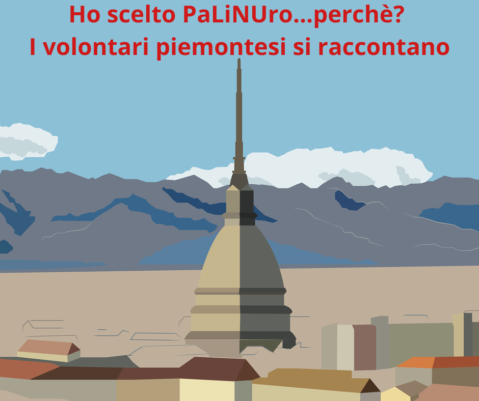 Ho scelto PaLiNUro....perchè? I volontari piemontesi si raccontano 